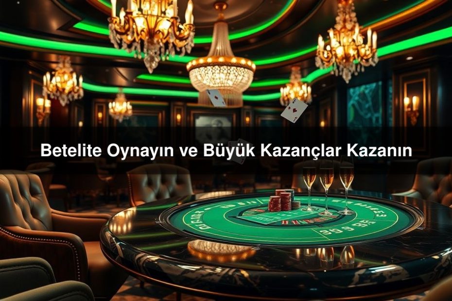 Betelite Oynayın